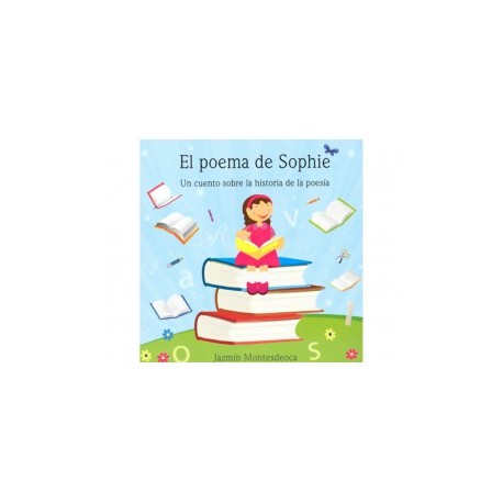 El Poema de Sophie un Cuento Sobre la...