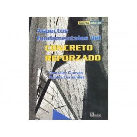 Aspectos Fundamentales del Concreto Reforzado