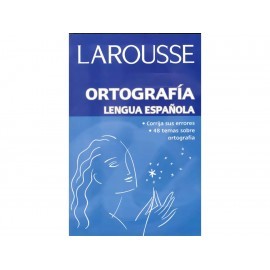 Larousse Ortografía Lengua Española