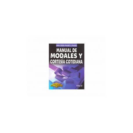 Manual de Modales y Cortesía Cotidiana