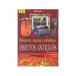 Restaurar Reparar y Embellecer Objetos...