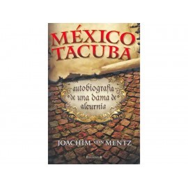 México Tacuba Autobiografía de una Dama de...