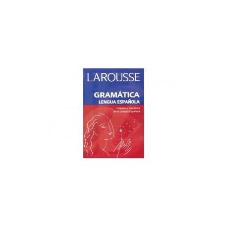 Larousse Gramática Lengua Española