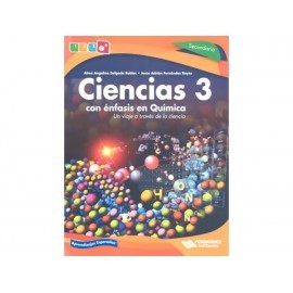 Ciencias 3 Con enfasis en Química un Viaje...