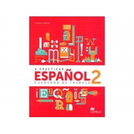 A Practicar Español 2 Cuaderno de Trabajo