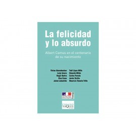 La Felicidad Y Lo Absurdo