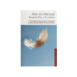 Aire en Libertad, Octavio Paz y la Crítica