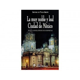 La Muy Noble Y Leal Ciudad De México