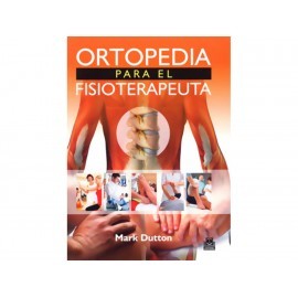 Ortopedia para el Fisioterapeuta