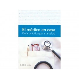 El Medico en Casa Guia Practica para la Salud