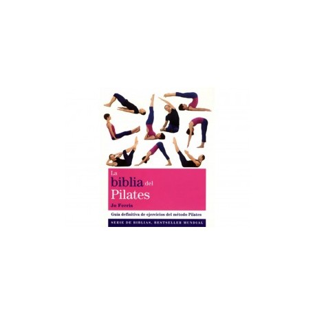 La Biblia del Pilates