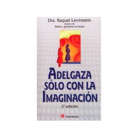 Adelgaza Solo con la Imaginacion