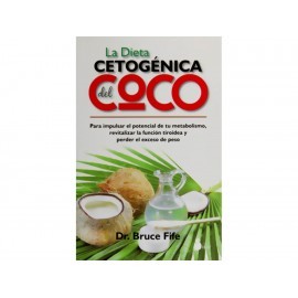 La Dieta Cetogénica del Coco