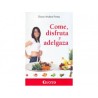 Come Disfruta y Adelgaza