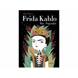 Frida Kahlo una biografía Lumen