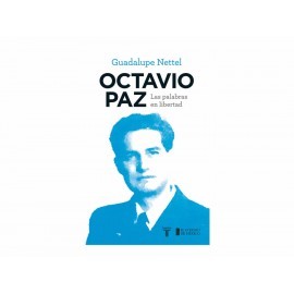 Octavio Paz Las Palabras En Libertad