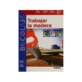 Trabajar la Madera