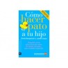 Como Hacer Pato A Tu Hijo