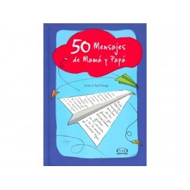 50 Mensajes de Mamá y Papá