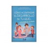 Cómo Acompañar el Desarrollo de Tu Hijo y...