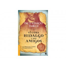 El Cura Hidalgo Y Sus Amigos